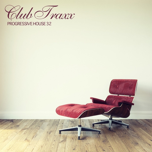 VA - Club Traxx - Progressive House 32 [MWCD2023551]